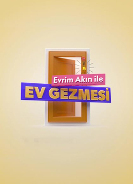 Evrim Akın İle Ev Gezmesi