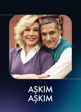 Aşkım Aşkım
