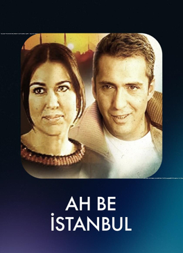 Ah Be İstanbul
