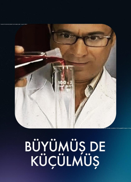 Büyümüş de Küçülmüş