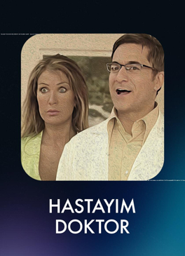 Hastayım Doktor
