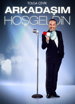 Arkadaşım Hoşgeldin