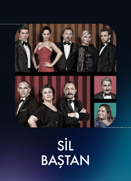 Sil Baştan