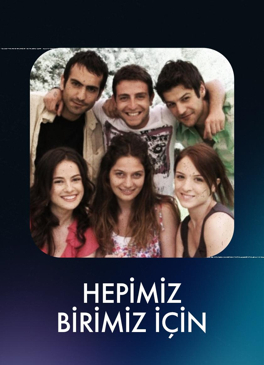 Hepimiz Birimiz İçin