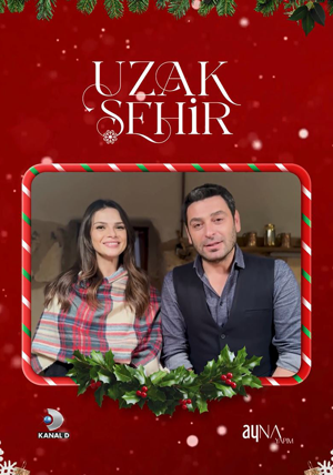 "Uzak Şehir" yıldızlarından yeni yıl dilekleri