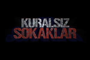 Kuralsız Sokaklar