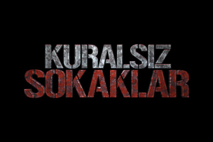 Kuralsız Sokaklar