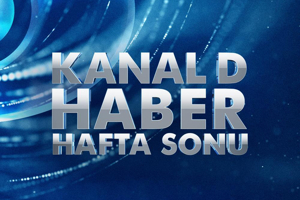 Kanal D Haber Hafta Sonu