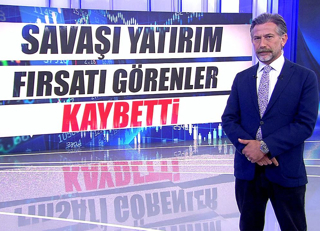 Savaşı yatırım fırsatı görenler kaybetti!
