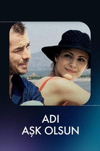 Adı Aşk Olsun