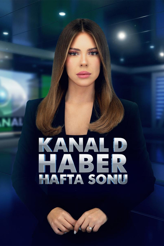 Kanal D Haber Hafta Sonu