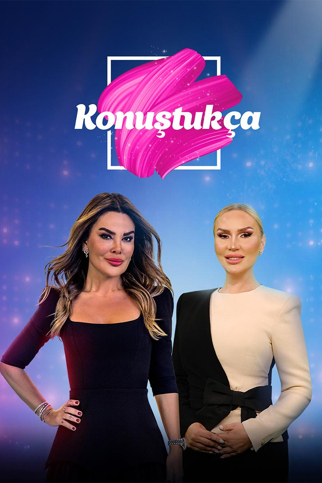Konuştukça