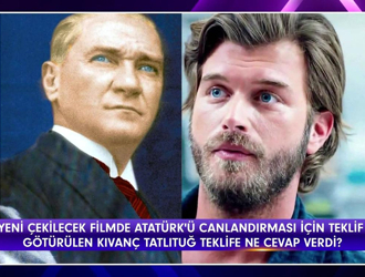 Kıvanç Tatlıtuğ'a, Atatürk rolü için teklif!