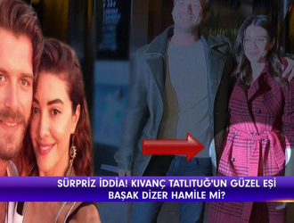 Kıvanç Tatlıtuğ'un eşi Başak Dizer hamile mi?