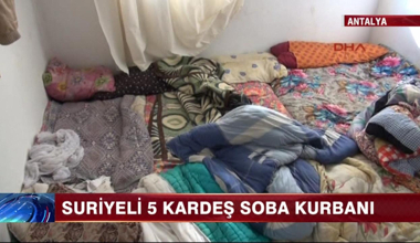 Suriyeli beş kardeş soba kurbanı