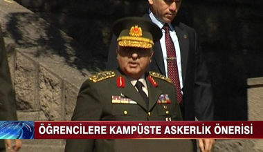 Öğrencilere kampüste askerlik önerisi