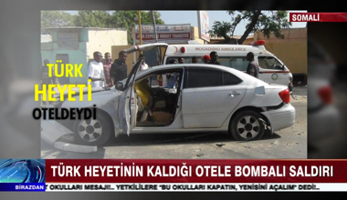 Türk Heyeti'nin kaldığı otele bombalı saldırı!