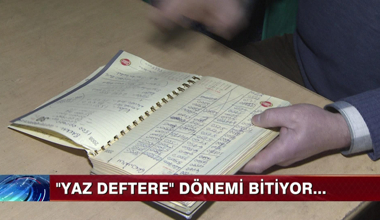 "Yaz Deftere" devri bitiyor!