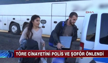 Töre cinayetini şoför önledi