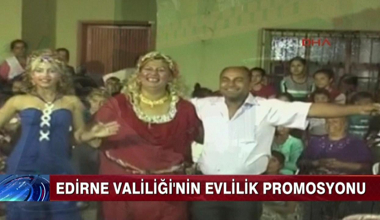 Edirne Valiliği'nden Evlilik Promosyonu