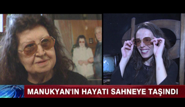 Manukyan'ın hayatı sahneye taşındı