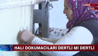 Halı dokumacıları dertli mi dertli!