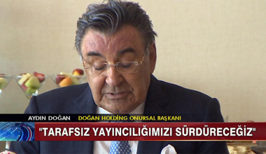 Aydın Doğan: Taraf değil, gazeteciyiz!