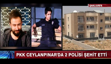 PKK, Ceylanpınar'da 2 polisi şehit etti!