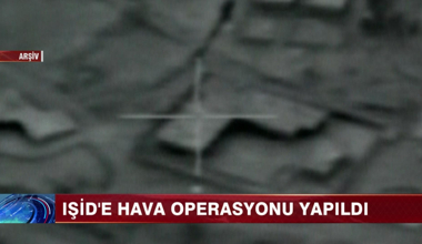 IŞİD'e hava operasyonu yapıldı!