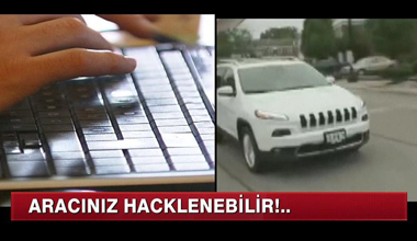 Dikkat, aracınız hacklenebilir!