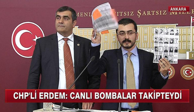 CHP'li Erdem: Canlı bombalar takipteydi!