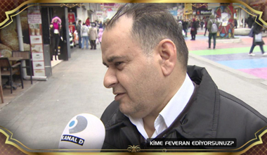 Kime feveran ediyorsunuz?