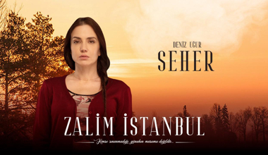 Zalim İstanbul dizisinde kim kimdir?