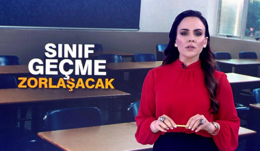 Sınıf geçme zorlaşacak!