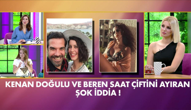 Kenan Doğulu ve Beren Saat'in ayrılığında şok iddia!