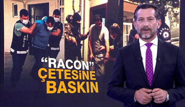 "Racon" çetesine baskın!