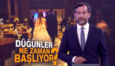 Düğünler ne zaman başlayacak?