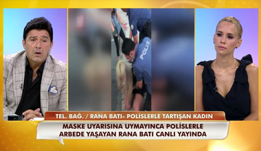 Polislerle arbede yaşayan Rana Batı yaşananları canlı yayında anlattı!