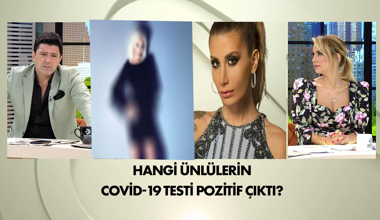 Hangi ünlülerin ve siyasetçilerin Covid-19 testi pozitif çıktı? İşte o isimler...