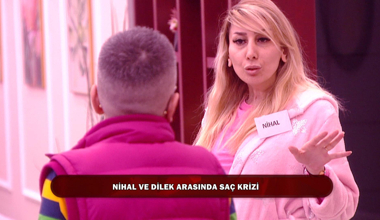 Dilek ve Nihal arasında saç krizi!