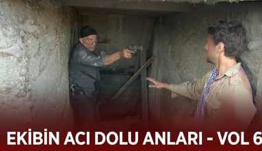 Ekibin acı dolu anları - VOL 6