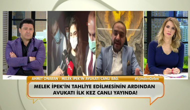 Melek İpek’in tahliye edilmesinin ardından avukatı ilk kez canlı yayında!