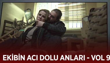 Ekibin acı dolu anları - VOL 9