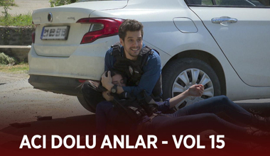 Ekibin acı dolu anları - VOL 15