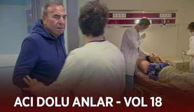 Ekibin acı dolu anları - VOL 18