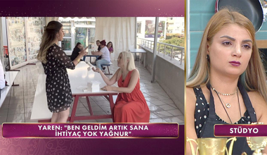 Yaren ve Yağnur arasında neden tartışma çıktı?