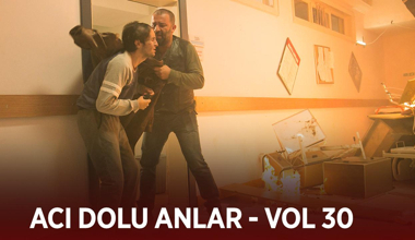 Ekibin acı dolu anları - VOL 30