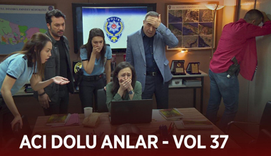 Ekibin acı dolu anları - VOL 37