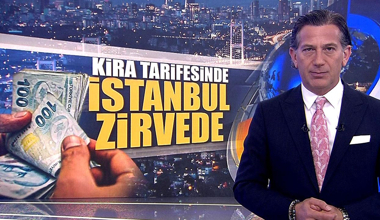 Kira tarifesinde İstanbul zirvede!