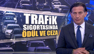 Trafik sigortasında ödül ve ceza dönemi!